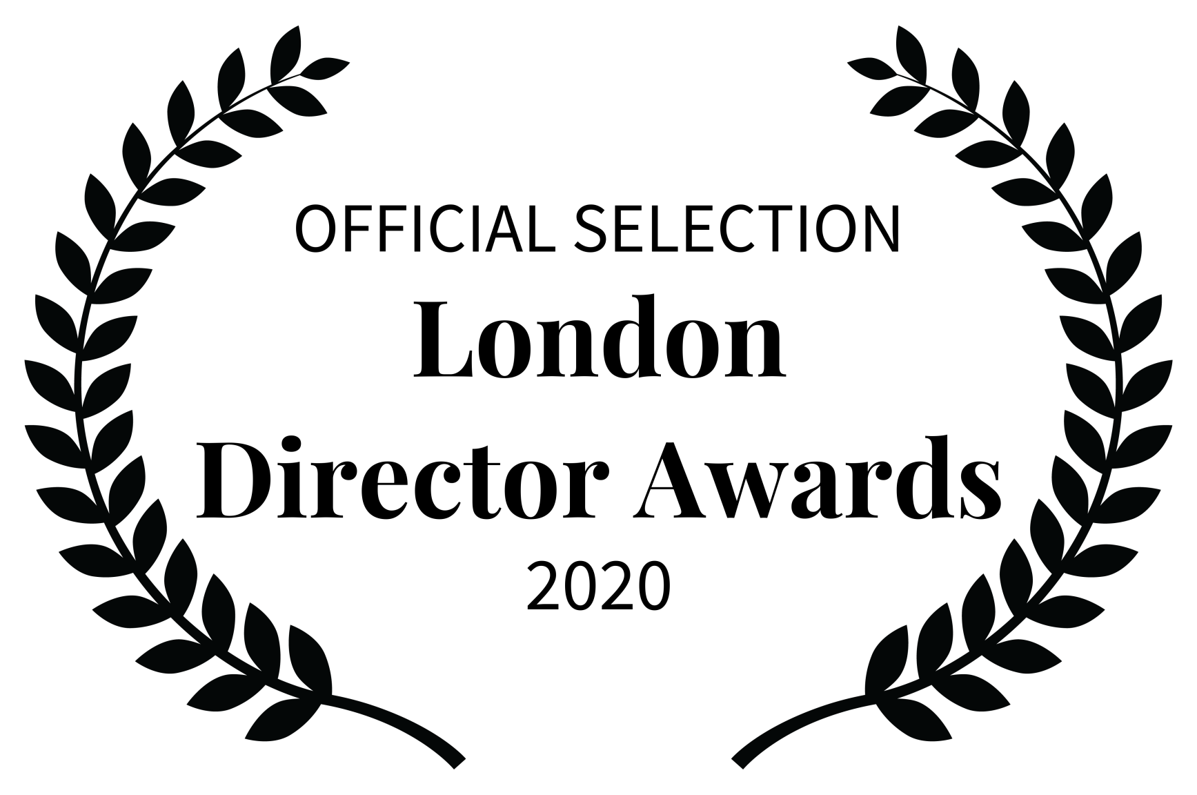 OFFICIAL SELECTION - London Director Awards - 2020